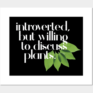 Introverted, but willing to discuss plants - Typographic Design Posters and Art